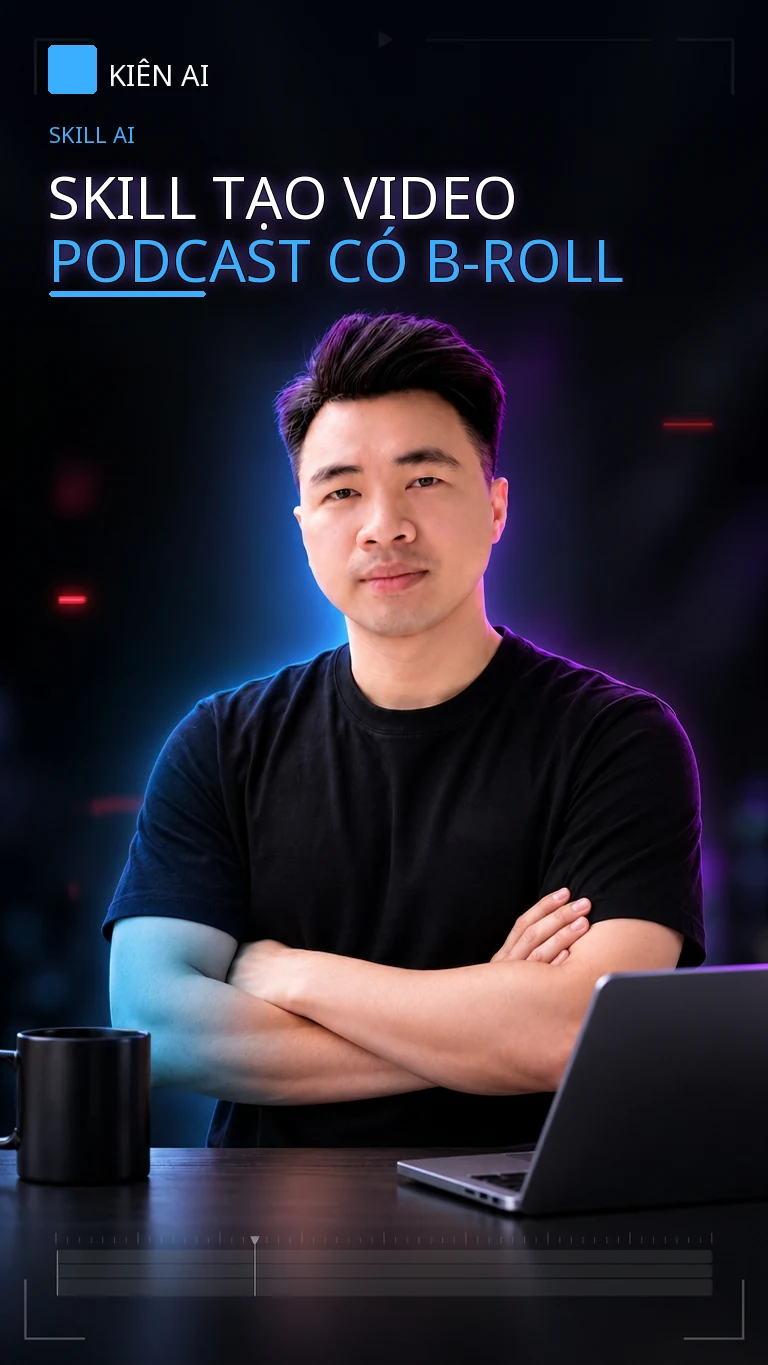 Skill Tạo Video Podcast Có B-roll